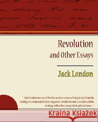 Revolution and Other Essays Jack London 9781604249491 STANDARD PUBLICATIONS, INC