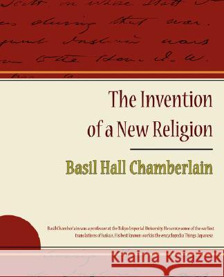 The Invention of a New Religion Basil Hall Chamberlain 9781604249644 Book Jungle