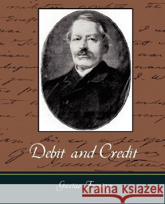Debit and Credit Gustav Freytag 9781604249804 STANDARD PUBLICATIONS, INC