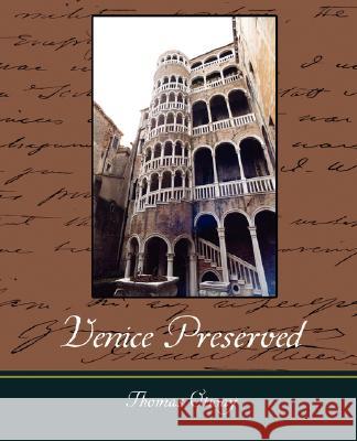 Venice Preserved Thomas Otway 9781604249941 Book Jungle