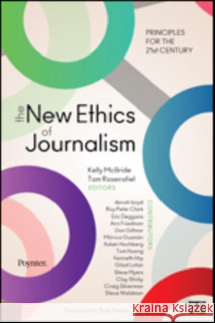 The New Ethics of Journalism : Principles for the 21st Century   9781604265613 0