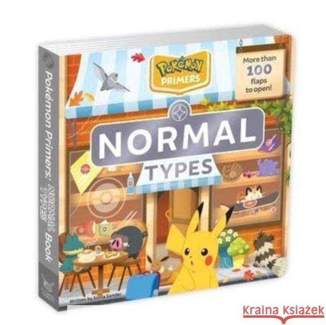 Pokemon Primers: Normal Types Book Sonia Sander 9781604382464 Pikachu Press