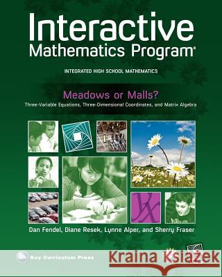 Imp 2e Meadows or Malls? Unit Book Sherry Fraser Dan Fendel Lynne Alper 9781604400489