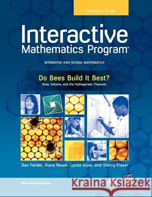 Imp 2e Y2 Do Bees Build It Best? Teacher's Guide Sherry Fraser                            Sherry Fraser Dan Fendel 9781604401172 Key Curriculum Press