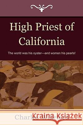 High Priest of California Charles Willeford 9781604444810 Indoeuropeanpublishing.com