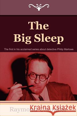 The Big Sleep Raymond Chandler 9781604445183 Indoeuropeanpublishing.com