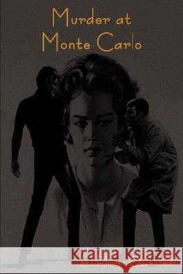 Murder at Monte Carlo E Phillips Oppenheim 9781604446302 Indoeuropeanpublishing.com