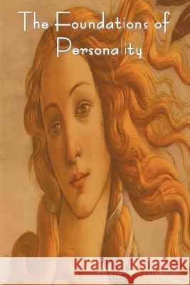 The Foundations of Personality Abraham Myerson 9781604447323