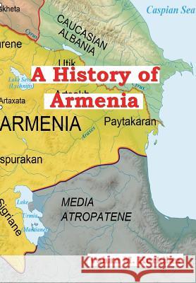 A History of Armenia Vahan M. Kurkjian 9781604449105