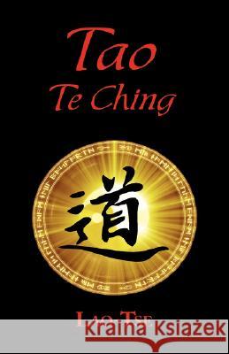 The Book of Tao: Tao Te Ching - The Tao and Its Characteristics (Laminated Hardcover) Lao Tse, James Legge 9781604500998 ARC Manor