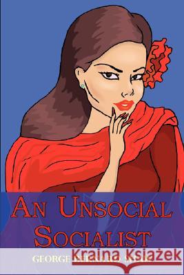 An Unsocial Socialist George Bernard Shaw 9781604501988 Tark Classic Fiction