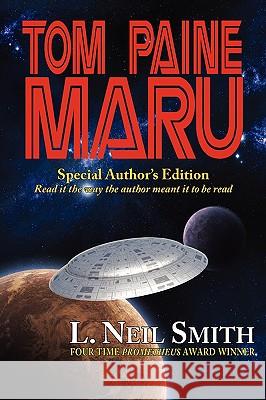Tom Paine Maru - Special Author's Edition L Neil Smith 9781604502602 Phoenix Pick