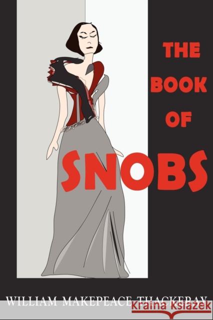 The Book of Snobs William Makepeace Thackeray 9781604503777 ARC Manor