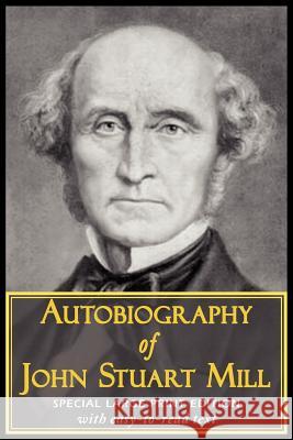 Autobiography of John Stuart Mill John Stuart Mill 9781604503999