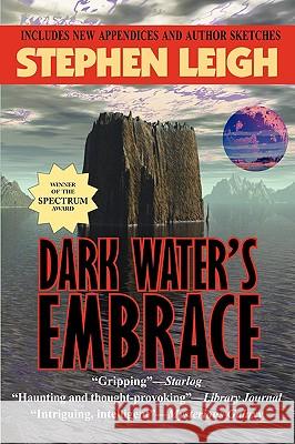 Dark Water's Embrace Stephen Leigh 9781604504019