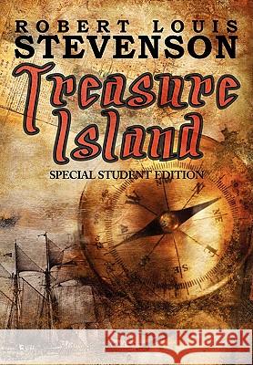 Treasure Island - Special Student Edition Robert Louis Stevenson 9781604504378