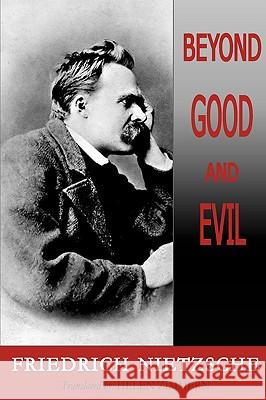 Beyond Good and Evil Friedrich Wilhelm Nietzsche 9781604505122 Serenity Publishers, LLC