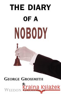 The Diary of a Nobody George & Weedon Grossmith 9781604505313 Serenity Publishers, LLC