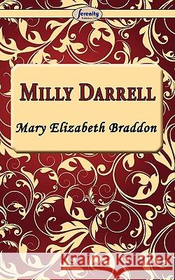 Milly Darrell Mary Elizabeth Braddon 9781604505801 Serenity Publishers, LLC