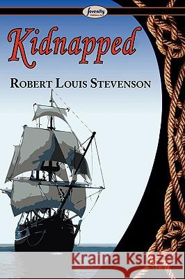 Kidnapped Robert Louis Stevenson 9781604506235 Serenity Publishers, LLC