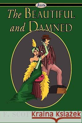 The Beautiful and Damned F. Scott Fitzgerald 9781604506259