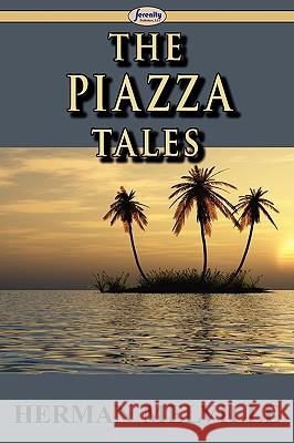 The Piazza Tales Herman Melville 9781604506471