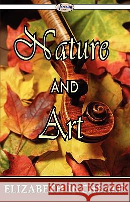 Nature and Art Mrs Elizabeth Inchbald 9781604506914