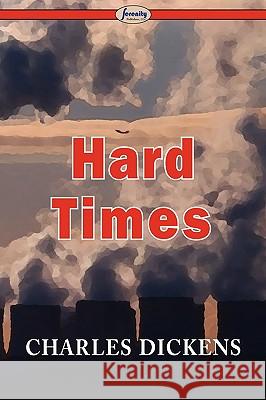 Hard Times Charles Dickens 9781604507201