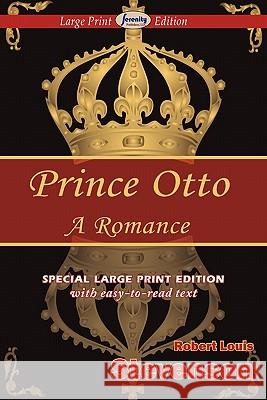 Prince Otto (Large Print Edition) Stevenson, Robert Louis 9781604508505 Serenity Publishers, LLC