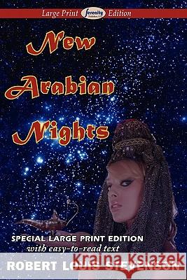 New Arabian Nights (Large Print Edition) Stevenson, Robert Louis 9781604508567 Serenity Publishers, LLC