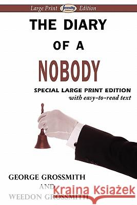 The Diary of a Nobody (Large Print Edition) George Grossmith, Weedon Grossmith 9781604508666