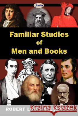 Familiar Studies of Men and Books Robert Louis Stevenson 9781604509083