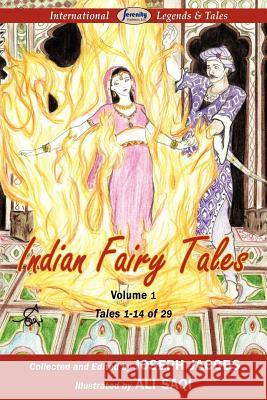 Indian Fairy Tales, Volume 1 Ali Saqi, Joseph Jacobs 9781604509892 Serenity Publishers, LLC