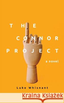 The Connor Project Luke Whisnant 9781604542615