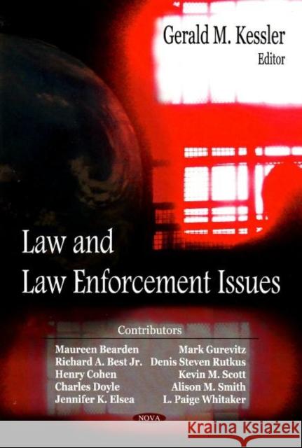 Law & Law Enforcement Issues Gerald M Kessler 9781604560442 Nova Science Publishers Inc