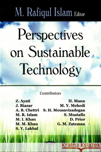 Perspectives on Sustainable Technology M Rafiqul Islam 9781604560695 Nova Science Publishers Inc