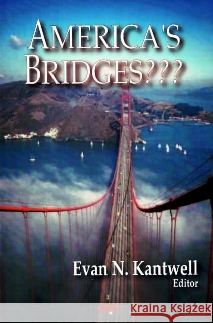America's Bridges???  9781604560978 NOVA SCIENCE PUBLISHERS INC