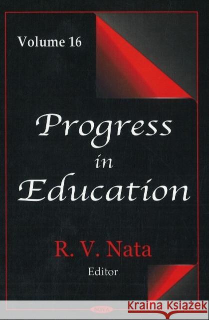 Progress in Education: Volume 16 R V Nata 9781604560985 Nova Science Publishers Inc