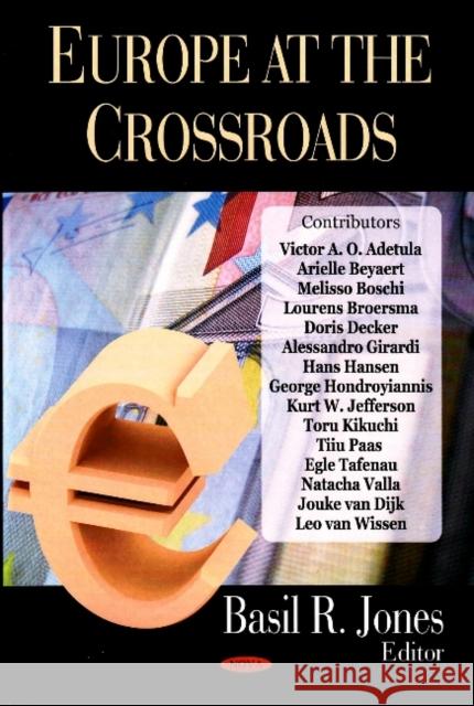 Europe at the Crossroads Basil R Jones 9781604561012