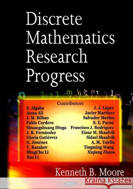 Discrete Mathematics Research Progress Kenneth B Moore 9781604561234 Nova Science Publishers Inc