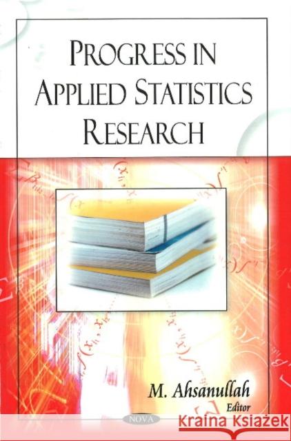 Progress in Applied Statistics Research M Ahsanullah 9781604561241 Nova Science Publishers Inc