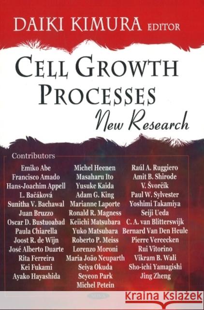 Cell Growth Processes: New Research Daiki Kimura 9781604561326 Nova Science Publishers Inc