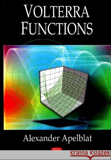 Volterra Functions Alexander Apelblat 9781604561692 Nova Science Publishers Inc