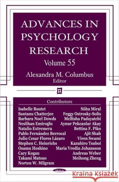 Advances in Psychology Research: Volume 55 Alexandra M Columbus 9781604561760 Nova Science Publishers Inc
