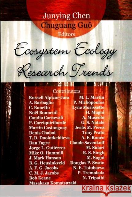 Ecosystem Ecology Research Trends Junying Chen, Chuguang Guô 9781604561838 Nova Science Publishers Inc