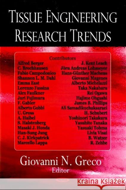 Tissue Engineering Research Trends Giovanni N Greco 9781604562644 Nova Science Publishers Inc