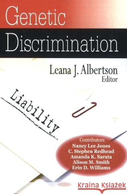 Genetic Discrimination Leana J Albertson 9781604563573 Nova Science Publishers Inc