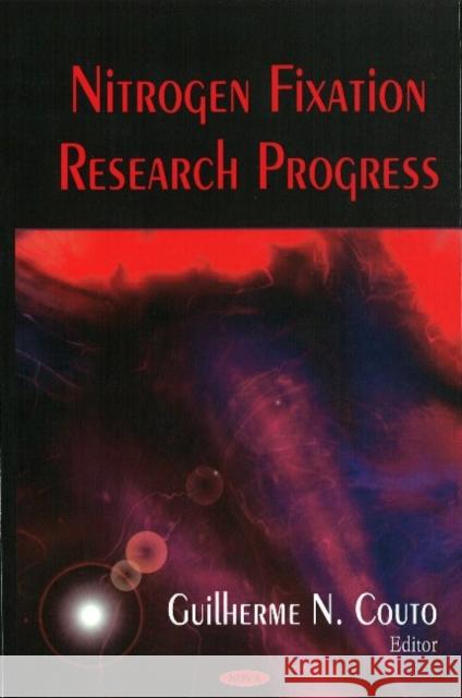 Nitrogen Fixation Research Progress Guilherme N Couto 9781604564020 Nova Science Publishers Inc