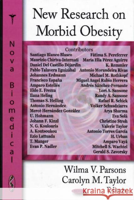 New Research on Morbid Obesity Wilma V Parsons, Carolyn M Taylor 9781604564402