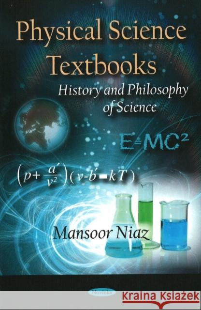 Physical Science Textbooks: History and Philosophy of Science Mansoor Niaz 9781604564853 Nova Science Publishers Inc